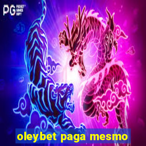 oleybet paga mesmo